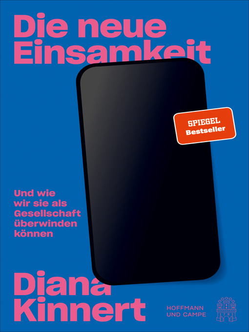 Title details for Die neue Einsamkeit by Diana Kinnert - Available